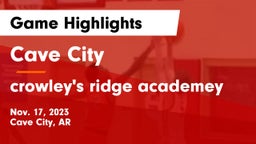 Cave City  vs crowley's ridge academey Game Highlights - Nov. 17, 2023
