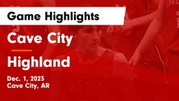 Cave City  vs Highland  Game Highlights - Dec. 1, 2023