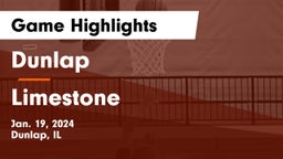 Dunlap  vs Limestone  Game Highlights - Jan. 19, 2024