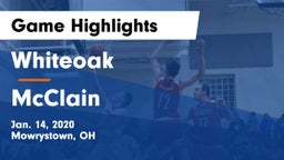 Whiteoak  vs McClain  Game Highlights - Jan. 14, 2020