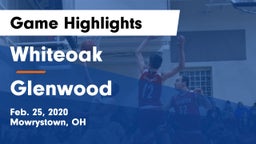 Whiteoak  vs Glenwood  Game Highlights - Feb. 25, 2020