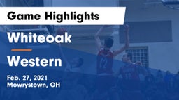 Whiteoak  vs Western  Game Highlights - Feb. 27, 2021