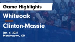Whiteoak  vs Clinton-Massie  Game Highlights - Jan. 6, 2024
