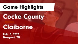 Cocke County  vs Claiborne  Game Highlights - Feb. 3, 2023