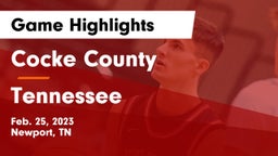 Cocke County  vs Tennessee  Game Highlights - Feb. 25, 2023