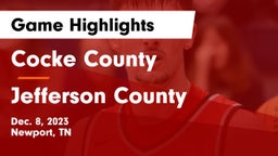 Cocke County  vs Jefferson County  Game Highlights - Dec. 8, 2023