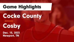 Cocke County  vs Cosby  Game Highlights - Dec. 15, 2023