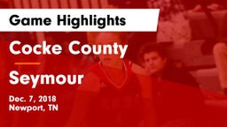 Cocke County  vs Seymour  Game Highlights - Dec. 7, 2018