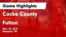 Cocke County  vs Fulton  Game Highlights - Nov. 29, 2019
