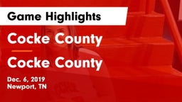 Cocke County  vs Cocke County  Game Highlights - Dec. 6, 2019
