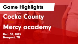 Cocke County  vs Mercy academy Game Highlights - Dec. 30, 2023