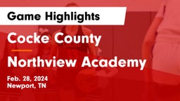 Cocke County  vs Northview Academy Game Highlights - Feb. 28, 2024