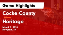 Cocke County  vs Heritage  Game Highlights - March 7, 2024