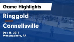 Ringgold  vs Connellsville  Game Highlights - Dec 15, 2016