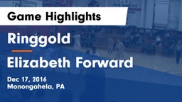 Ringgold  vs Elizabeth Forward  Game Highlights - Dec 17, 2016