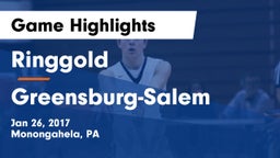 Ringgold  vs Greensburg-Salem  Game Highlights - Jan 26, 2017