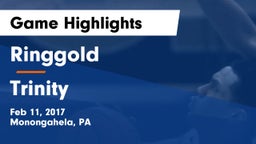 Ringgold  vs Trinity  Game Highlights - Feb 11, 2017