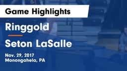 Ringgold  vs Seton LaSalle  Game Highlights - Nov. 29, 2017