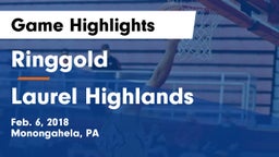 Ringgold  vs Laurel Highlands Game Highlights - Feb. 6, 2018