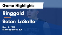 Ringgold  vs Seton LaSalle  Game Highlights - Dec. 4, 2018