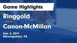 Ringgold  vs Canon-McMillan  Game Highlights - Feb. 8, 2019