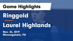 Ringgold  vs Laurel Highlands  Game Highlights - Nov. 26, 2019