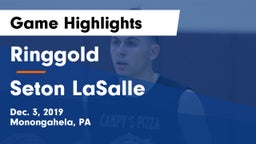 Ringgold  vs Seton LaSalle  Game Highlights - Dec. 3, 2019