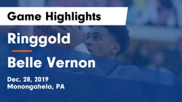 Ringgold  vs Belle Vernon  Game Highlights - Dec. 28, 2019
