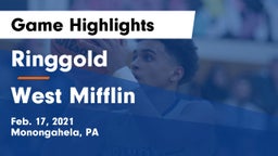 Ringgold  vs West Mifflin  Game Highlights - Feb. 17, 2021