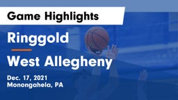 Ringgold  vs West Allegheny  Game Highlights - Dec. 17, 2021