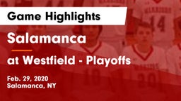 Salamanca  vs at Westfield - Playoffs Game Highlights - Feb. 29, 2020