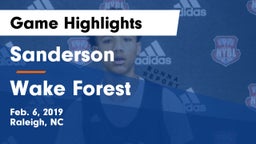 Sanderson  vs Wake Forest  Game Highlights - Feb. 6, 2019