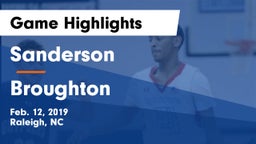 Sanderson  vs Broughton Game Highlights - Feb. 12, 2019