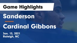 Sanderson  vs Cardinal Gibbons  Game Highlights - Jan. 13, 2021