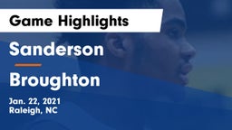 Sanderson  vs Broughton  Game Highlights - Jan. 22, 2021