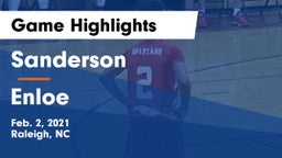 Sanderson  vs Enloe  Game Highlights - Feb. 2, 2021