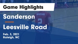 Sanderson  vs Leesville Road  Game Highlights - Feb. 3, 2021