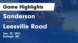 Sanderson  vs Leesville Road  Game Highlights - Jan. 29, 2021