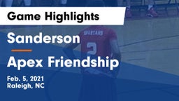 Sanderson  vs Apex Friendship  Game Highlights - Feb. 5, 2021