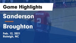 Sanderson  vs Broughton  Game Highlights - Feb. 12, 2021