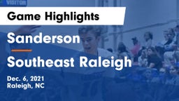 Sanderson  vs Southeast Raleigh Game Highlights - Dec. 6, 2021
