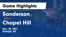 Sanderson  vs Chapel Hill  Game Highlights - Dec. 28, 2021