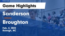 Sanderson  vs Broughton  Game Highlights - Feb. 4, 2022