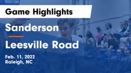 Sanderson  vs Leesville Road  Game Highlights - Feb. 11, 2022