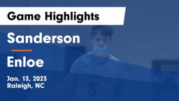 Sanderson  vs Enloe  Game Highlights - Jan. 13, 2023