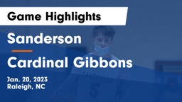 Sanderson  vs Cardinal Gibbons  Game Highlights - Jan. 20, 2023