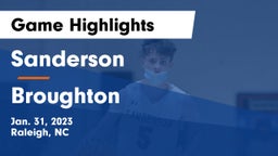 Sanderson  vs Broughton  Game Highlights - Jan. 31, 2023