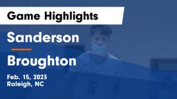 Sanderson  vs Broughton  Game Highlights - Feb. 15, 2023