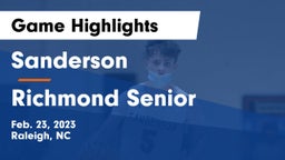Sanderson  vs Richmond Senior  Game Highlights - Feb. 23, 2023