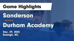 Sanderson  vs Durham Academy Game Highlights - Dec. 29, 2023